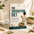 The Subtraction Diet